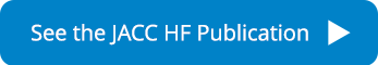See the JACC HF Publication Button